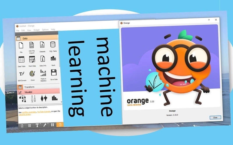 Learn Orange Data Mining The Easiest Way to Explore Machine Learning Visually